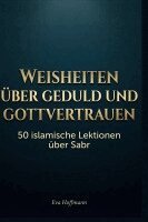 Eva Hoffmann - Weisheiten über Geduld und Gottvertrauen, Inbunden. Tillgänglighet: Lägg i varukorg