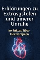 Max König - Erklärungen zu Extrasystolen und innerer Unruhe, Häftad. Tillgänglighet: Lägg i varukorg