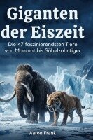 Aaron Frank - Giganten der Eiszeit, Inbunden. Tillgänglighet: Lägg i varukorg