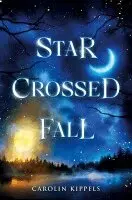 Carolin Kippels - Starcrossed Fall, Häftad. Tillgänglighet: Lägg i varukorg
