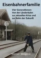 Werner Weigand - Eisenbahnerfamilie, Häftad. Tillgänglighet: Lägg i varukorg