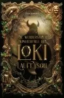 Diana S. B. Schneider - Die wundersamen Zwischenfälle des Loki Laufeyson, Häftad. Tillgänglighet: Lägg i varukorg