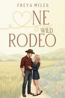Freya Miles - One Wild Rodeo, Häftad. Tillgänglighet: Lägg i varukorg