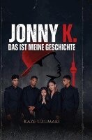 Kaze Uzumaki - Jonny K., Häftad. Tillgänglighet: Lägg i varukorg