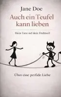 Jane Doe - Auch ein Teufel kann lieben, Häftad. Tillgänglighet: Lägg i varukorg