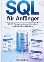 Hartmut Kruger - SQL für Anfänger, Häftad. Tillgänglighet: Lägg i varukorg