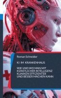 Roman Schneider - KI im Krankenhaus, Häftad