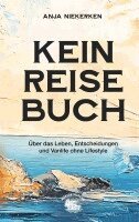 Anja Niekerken - Kein Reisebuch, Häftad. Tillgänglighet: Lägg i varukorg