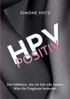 Simone Hotz - HPV positiv, Häftad. Tillgänglighet: Lägg i varukorg