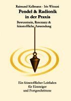 Raimund Kellmann, Iris Witzani - Pendel & Radionik in der Praxis, Häftad. Tillgänglighet: Tillfälligt slut