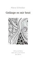 Marco Schreiber - Gelänge es mir heut, Häftad. Tillgänglighet: Lägg i varukorg