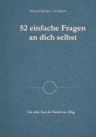 Raimund Kellmann, Iris Witzani - 52 einfache Fragen an dich selbst, Häftad. Tillgänglighet: Lägg i varukorg