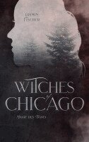 Jasmin Fischer - Witches of Chicago, Häftad. Tillgänglighet: Lägg i varukorg