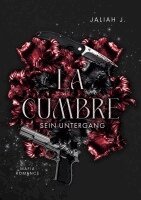 Jaliah J. - La Cumbre - Sein Untergang, Häftad. Tillgänglighet: Lägg i varukorg