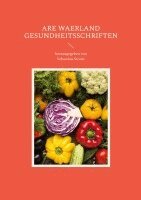 Are Waerland, Sebastian Stranz - Gesundheitsschriften, Häftad