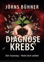 Jörns Bühner - Diagnose Krebs, Häftad. Tillgänglighet: Lägg i varukorg