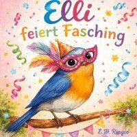 E. H. Ringie - Elli feiert Fasching, Häftad. Tillgänglighet: Lägg i varukorg