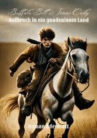 Roman Odermatt - Buffalo Bill & Isaac Cody - Aufbruch in ein gnadenloses Land, Häftad. Tillgänglighet: Lägg i varukorg