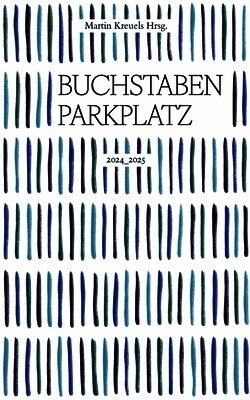 Martin Kreuels - Buchstabenparkplatz 2024-2025, Häftad. Tillgänglighet: Lägg i varukorg