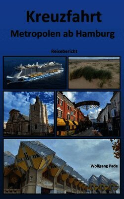 Wolfgang Pade - Kreuzfahrt Metropolen ab Hamburg, Häftad. Tillgänglighet: Lägg i varukorg
