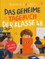 Bianca Balzer - geheime Tagebuch der Klasse 4 B, Häftad
