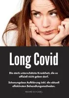 André Schudel - Long Covid - Die stark unterschätzte Krankheit, die es offiziell nicht geben darf. Schonungslose Aufklärung inkl. die aktuell effektivsten Behandlungsmethoden., Häftad. Tillgänglighet: Lägg i varukorg