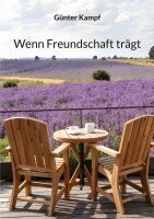 Günter Kampf - Wenn Freundschaft trägt, Häftad. Tillgänglighet: Lägg i varukorg