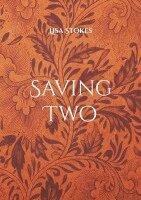 Lisa Stokes - Saving Two, Häftad. Tillgänglighet: Lägg i varukorg