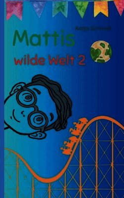 Katja Konzelmann - Mattis wilde Welt 2, Häftad. Tillgänglighet: Lägg i varukorg