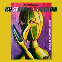 Fulvio D'Agostino - Ich Starre Vor Mich Hin, Häftad. Tillgänglighet: Lägg i varukorg