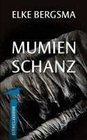 Elke Bergsma - Mumienschanz, Häftad