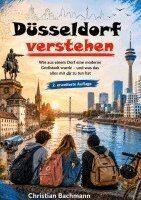 Christian Bachmann - Düsseldorf verstehen, Häftad. Tillgänglighet: Lägg i varukorg