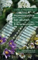 Sabine Zimmermann - Homöopathie bei akuten Erkrankungen, Häftad. Tillgänglighet: Lägg i varukorg