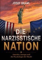Josef Braml - Die narzisstische Nation, Häftad. Tillgänglighet: Lägg i varukorg