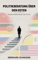 Politikberatung über den Osten - In der Kremlküche vor Putin