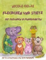 Nicole Oelze - Fleckchen und Stietz, Häftad