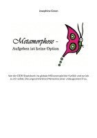 Josephine Green - Metamorphose - Aufgeben ist keine Option, Häftad. Tillgänglighet: Lägg i varukorg
