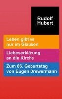 Rudolf Hubert - Leben gibt es nur im Glauben, Häftad