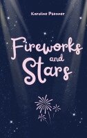 Karoline Psenner - Fireworks and Stars, Häftad. Tillgänglighet: Lägg i varukorg