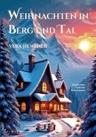Vera Hewener - Weihnachten in Berg und Tal, Häftad. Tillgänglighet: Lägg i varukorg