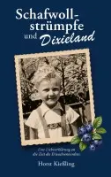 Horst Kießling - Schafwollstrümpfe und Dixieland, Häftad. Tillgänglighet: Lägg i varukorg