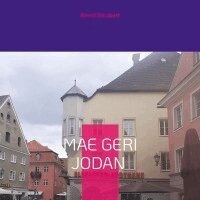 Bernd Schubert - Mae Geri Jodan, Häftad. Tillgänglighet: Lägg i varukorg