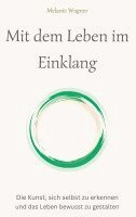 Melanie Wagner - Mit dem Leben im Einklang, Häftad. Tillgänglighet: Lägg i varukorg
