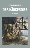Katharina Damm - Häuserdieb, Häftad. Tillgänglighet: Lägg i varukorg
