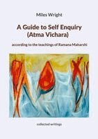 Miles Wright, Gabriele Ebert - Guide to Self Enquiry (Atma Vichara), Häftad. Tillgänglighet: Lägg i varukorg
