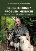 Bernhard Kainz - Problemhund? Problem Mensch!, Häftad
