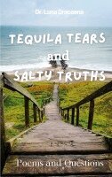 Luna Dracaena - Tequila Tears and Salty Truths, Häftad. Tillgänglighet: Lägg i varukorg