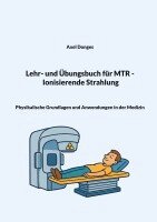 Axel Donges - Lehr- und Übungsbuch für MTR Ionisierende Strahlung, Häftad