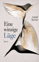 Astrid Korten - Eine winzige Lüge, Övrigt