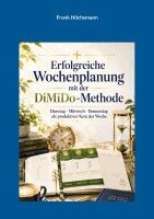 Frank Höchsmann - Erfolgreiche Wochenplanung mit der DiMiDo-Methode, Häftad